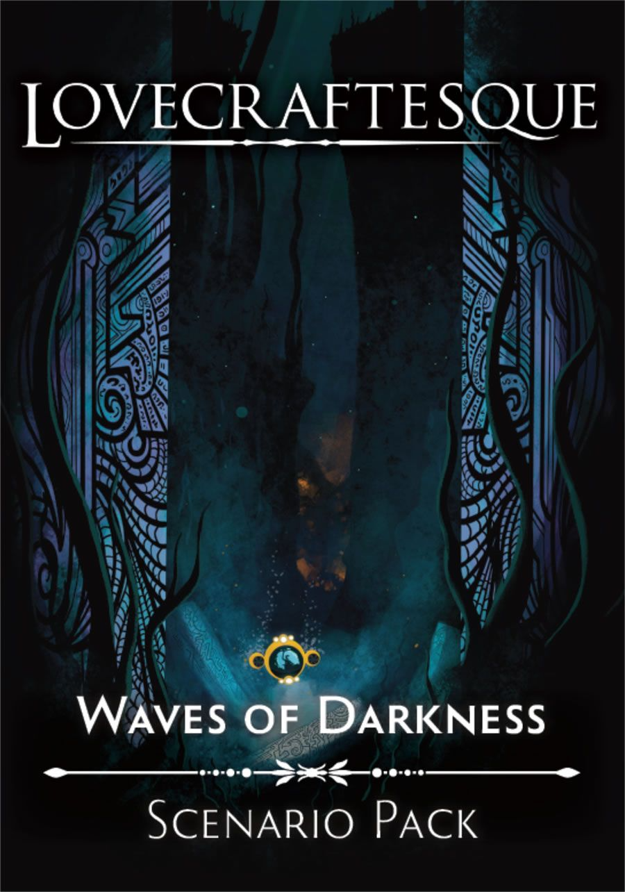 Lovecraftesque 2E Waves of Darkness